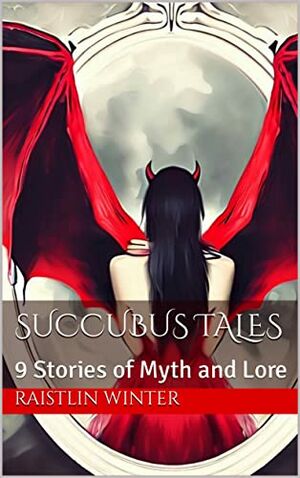 Succubus Tales Stories Of Myth And Lore EBook The Wiki Of The Succubi SuccuWiki