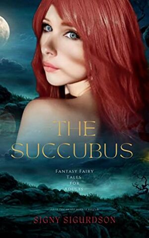 The Succubus Fantasy Fairy Tales For Adults Ebook The Wiki Of The