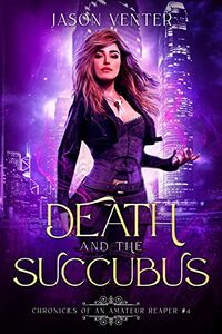 Death and the Succubus eBook Cover, written by Jason Venter
