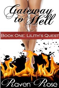 Lilith's Quest eBook Cover, written by Raven Rose